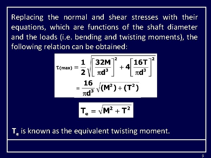 Replacing the normal and shear stresses with their equations, which are functions of the