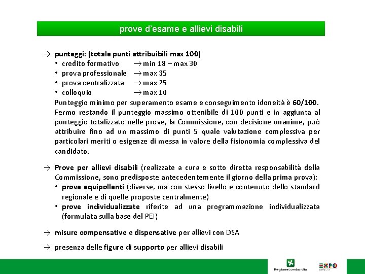 prove d’esame e allievi disabili → punteggi: (totale punti attribuibili max 100) • credito