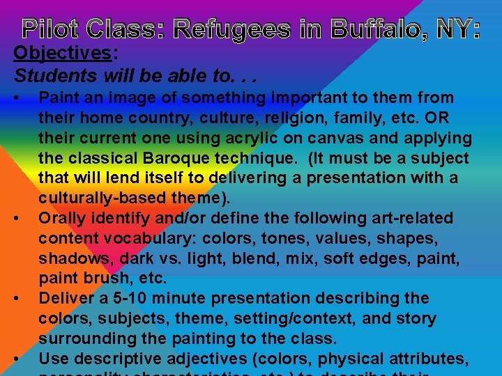 Pilot Class: Refugees in Buffalo, NY: Objectives: Students will be able to. . .