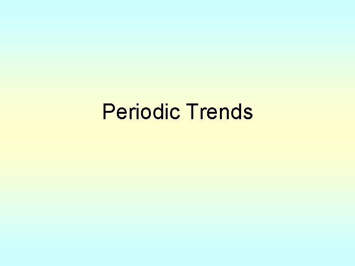 Periodic Trends 