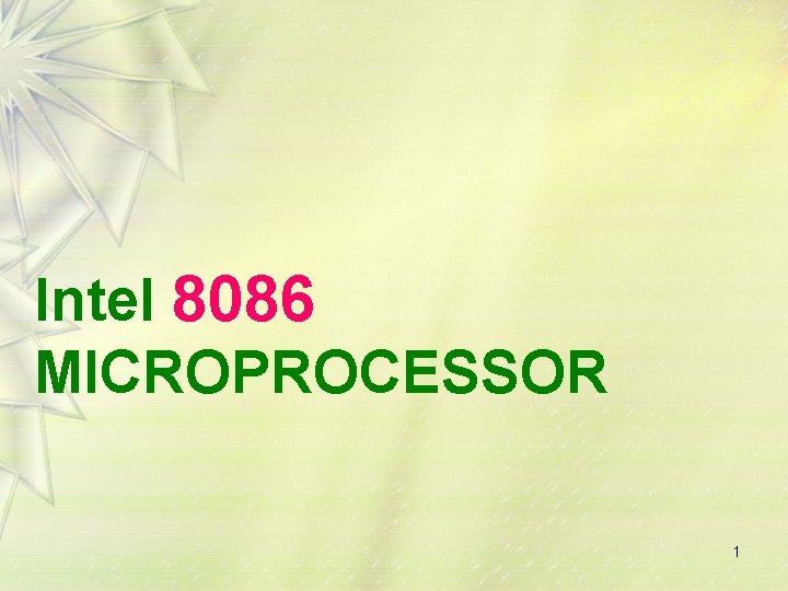 Intel 8086 MICROPROCESSOR 1 