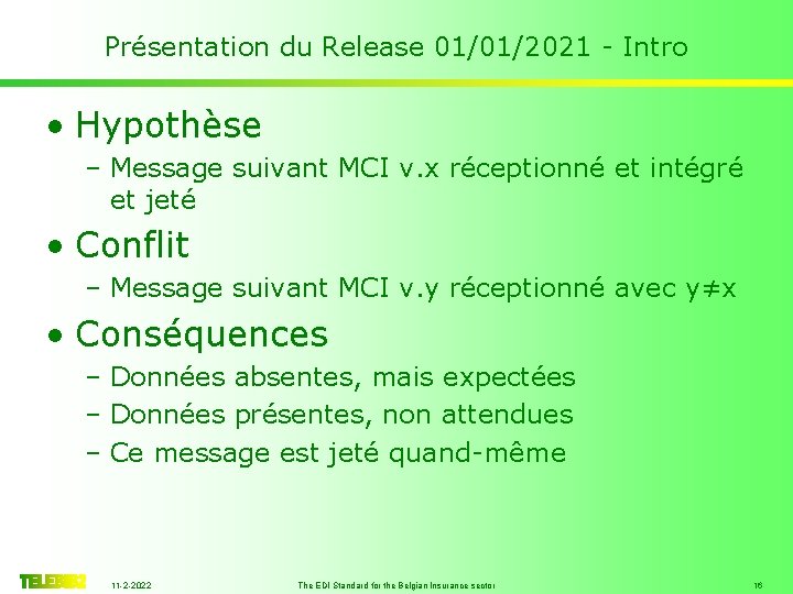 Présentation du Release 01/01/2021 - Intro • Hypothèse – Message suivant MCI v. x