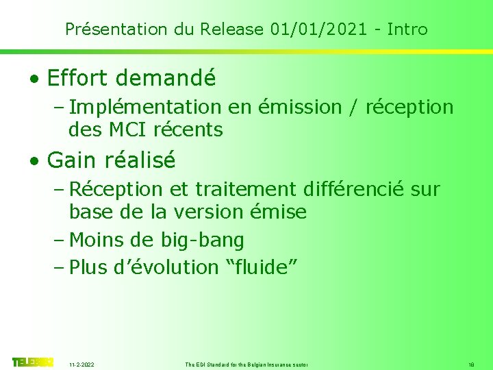 Présentation du Release 01/01/2021 - Intro • Effort demandé – Implémentation en émission /