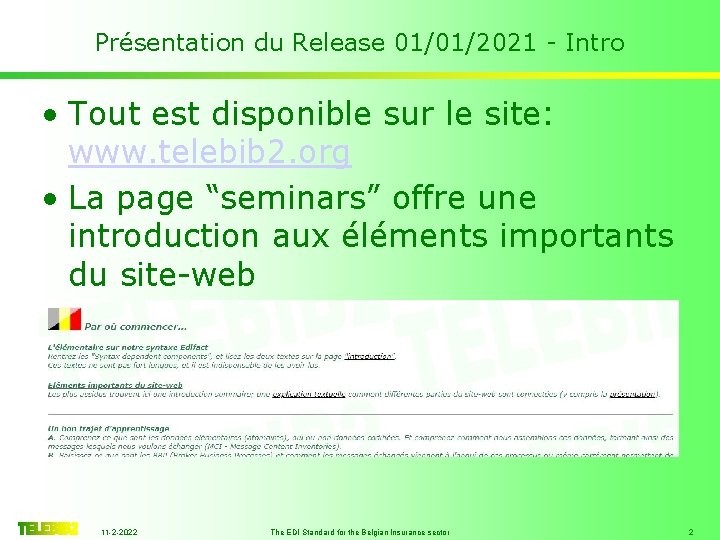 Présentation du Release 01/01/2021 - Intro • Tout est disponible sur le site: www.