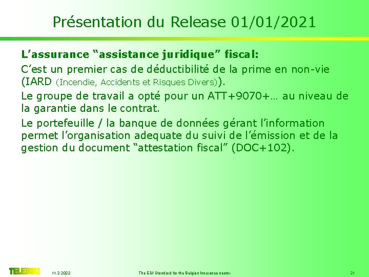 Présentation du Release 01/01/2021 L’assurance “assistance juridique” fiscal: C’est un premier cas de déductibilité