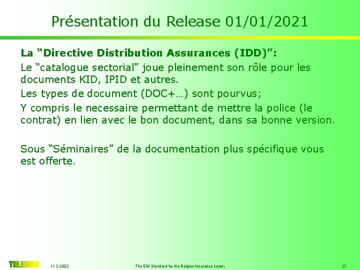 Présentation du Release 01/01/2021 La “Directive Distribution Assurances (IDD)”: Le “catalogue sectorial” joue pleinement