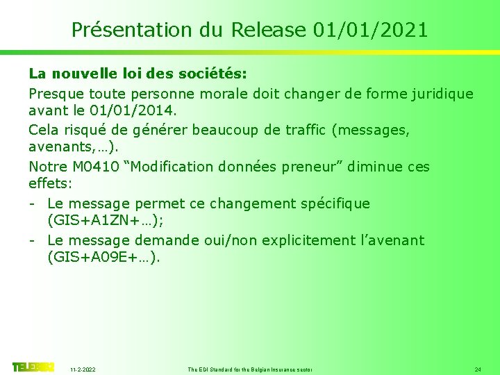 Présentation du Release 01/01/2021 La nouvelle loi des sociétés: Presque toute personne morale doit