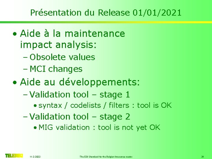 Présentation du Release 01/01/2021 • Aide à la maintenance impact analysis: – Obsolete values