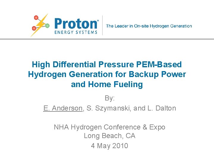 High Differential Pressure PEM-Based Hydrogen Generation for Backup Power and Home Fueling By: E.