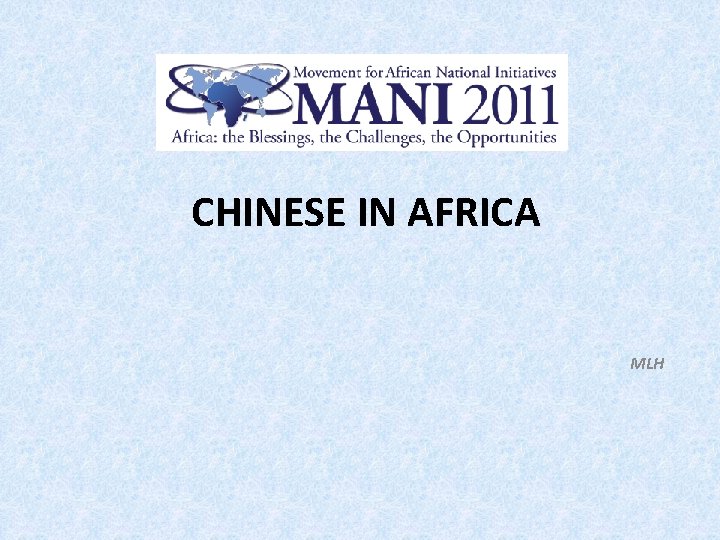 CHINESE IN AFRICA MLH 