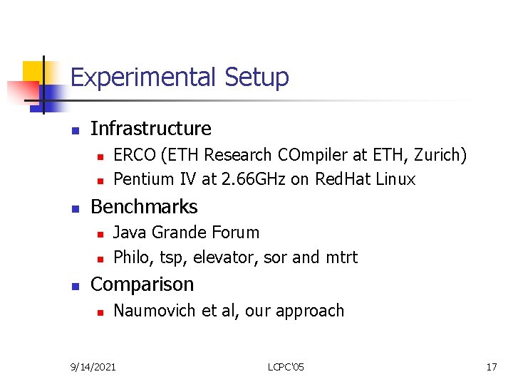 Experimental Setup n Infrastructure n n n Benchmarks n n n ERCO (ETH Research