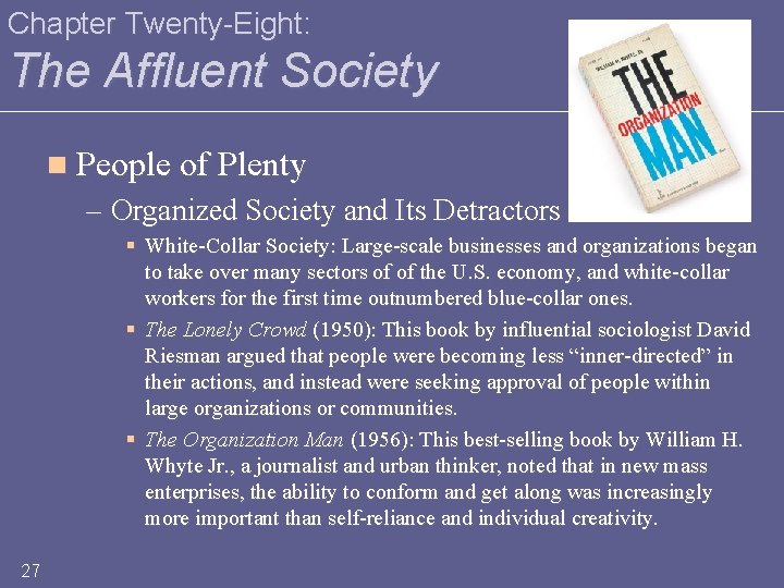 Chapter Twenty-Eight: The Affluent Society n People of Plenty – Organized Society and Its