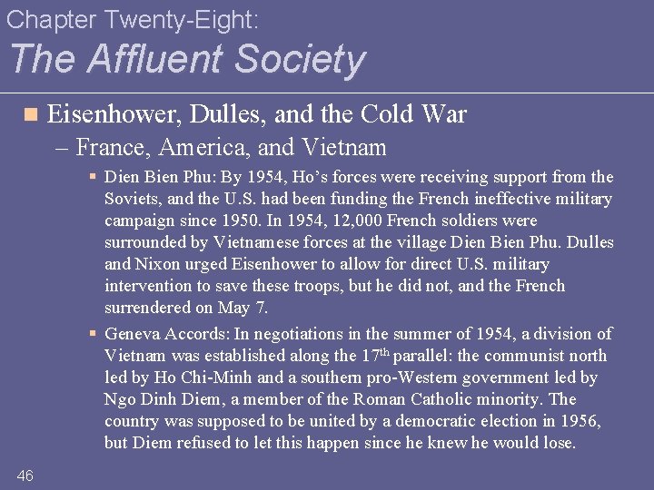 Chapter Twenty-Eight: The Affluent Society n Eisenhower, Dulles, and the Cold War – France,