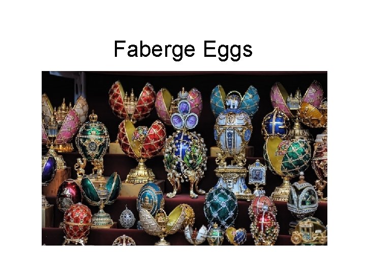 Faberge Eggs 