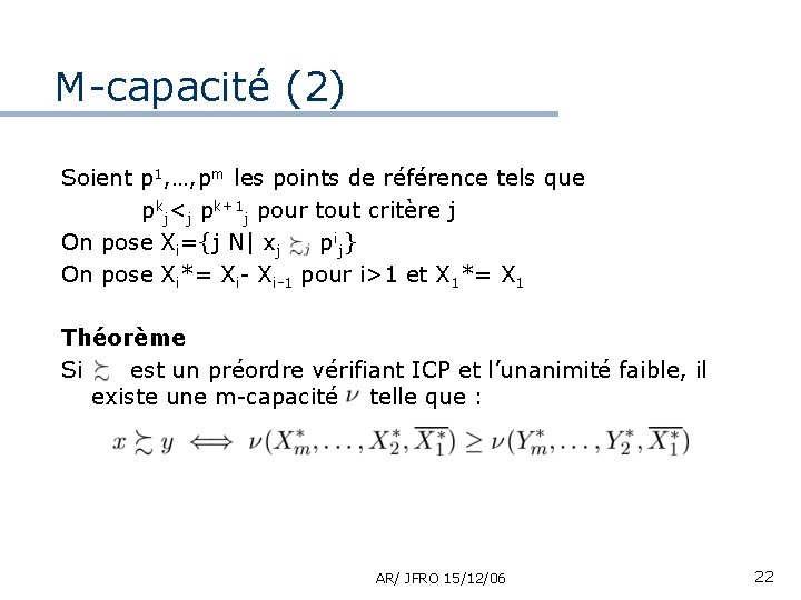 M-capacité (2) Soient p 1, …, pm les points de référence tels que pkj<j