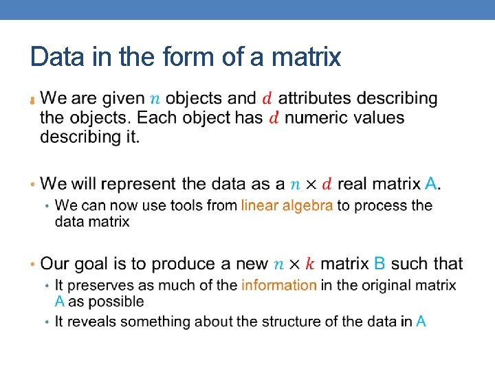 Data in the form of a matrix • 