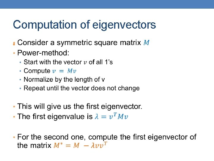 Computation of eigenvectors • 
