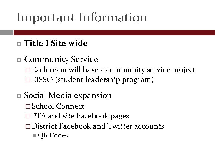 Important Information Title I Site wide Community Service � Each team will have a