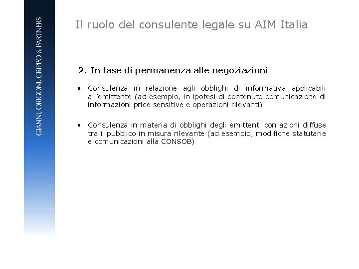 Il ruolo del consulente legale su AIM Italia 2. In fase di permanenza alle