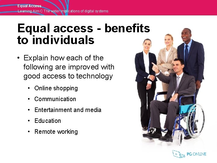 Equal Access Learning Aim C The wider implications of digital systems Equal access -