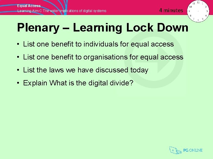 Equal Access Learning Aim C The wider implications of digital systems 4 minutes Plenary