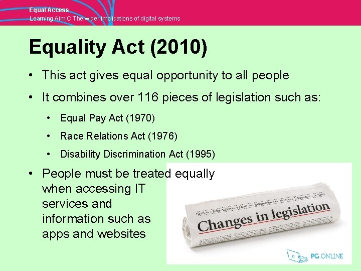 Equal Access Learning Aim C The wider implications of digital systems Equality Act (2010)