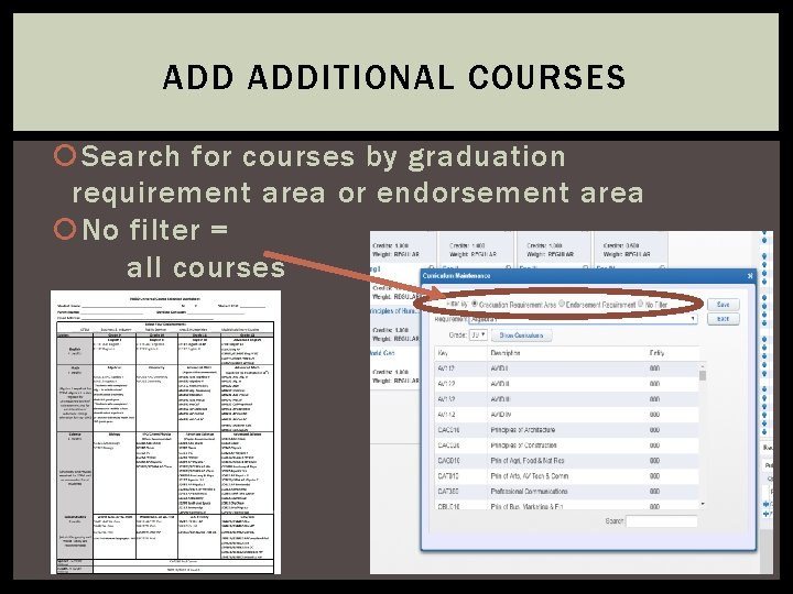 ADD ADDITIONAL COURSES Search for courses by graduation requirement area or endorsement area No