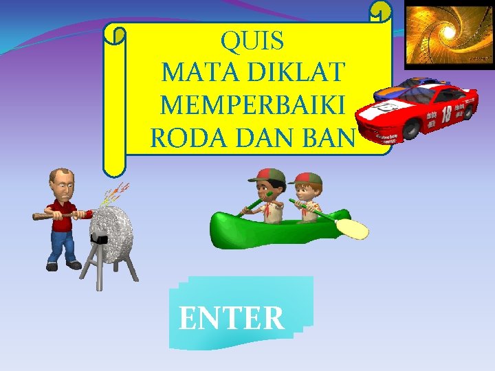 QUIS MATA DIKLAT MEMPERBAIKI RODA DAN BAN ENTER 