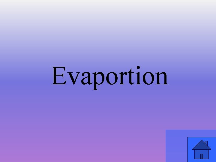 Evaportion 