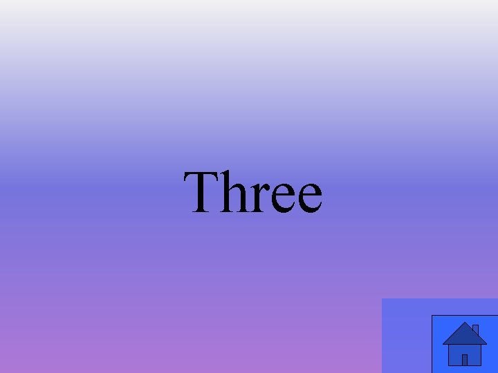 Three 