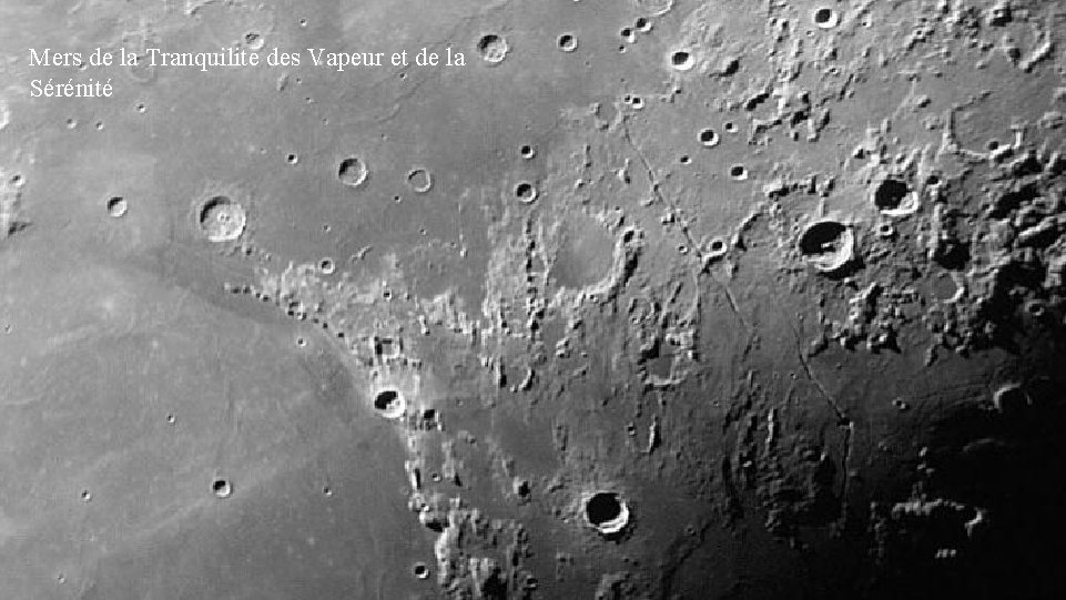 Mers de la Tranquilite des Vapeur et de la Sérénité 