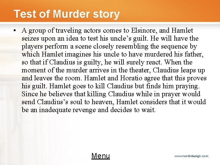 Test of Murder story • A group of traveling actors comes to Elsinore, and