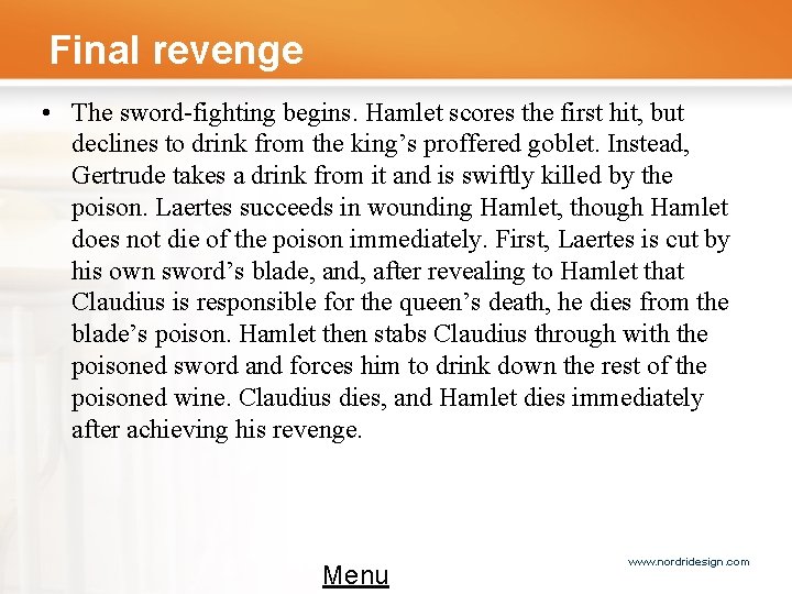 Final revenge • The sword-fighting begins. Hamlet scores the first hit, but declines to