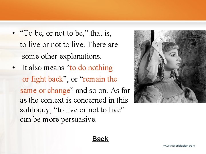  • “To be, or not to be, ” that is, to live or