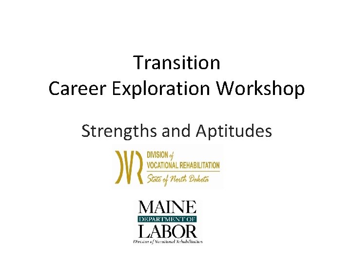 Transition Career Exploration Workshop Strengths and Aptitudes 