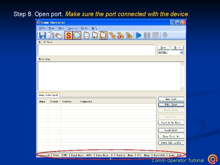 Step 8. Open port. Make sure the port connected with the device. Click to