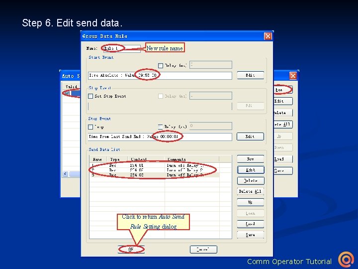 Step 6. Edit send data. New rule name Click to add another group data