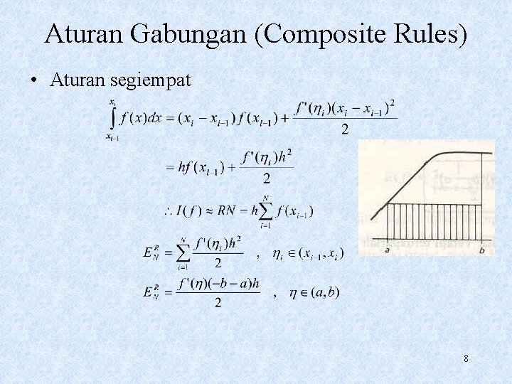 Aturan Gabungan (Composite Rules) • Aturan segiempat 8 