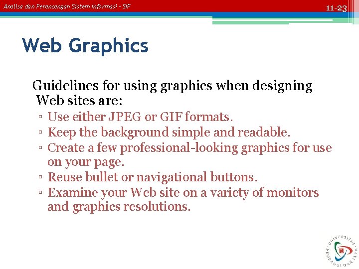 Analisa dan Perancangan Sistem Informasi – SIF 11 -23 Web Graphics Guidelines for using