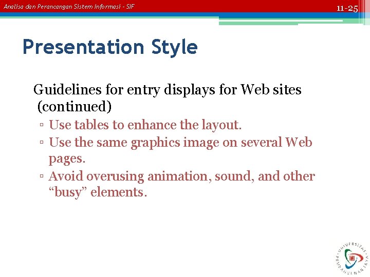 Analisa dan Perancangan Sistem Informasi – SIF Presentation Style Guidelines for entry displays for