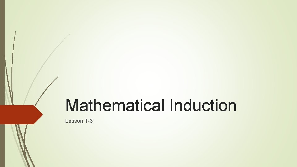 Mathematical Induction Lesson 1 -3 