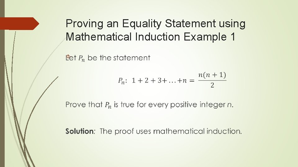 Proving an Equality Statement using Mathematical Induction Example 1 