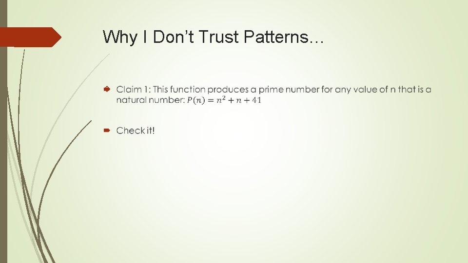 Why I Don’t Trust Patterns… 