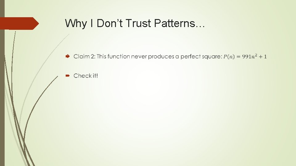 Why I Don’t Trust Patterns… 