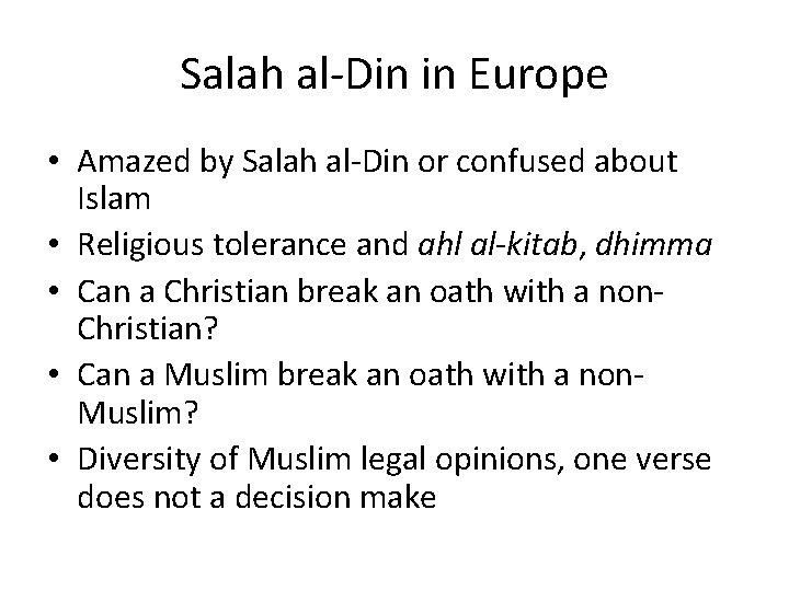 Salah al-Din in Europe • Amazed by Salah al-Din or confused about Islam •