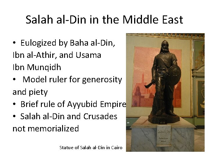 Salah al-Din in the Middle East • Eulogized by Baha al-Din, Ibn al-Athir, and