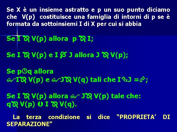 Se X è un insieme astratto e p un suo punto diciamo che V(p)