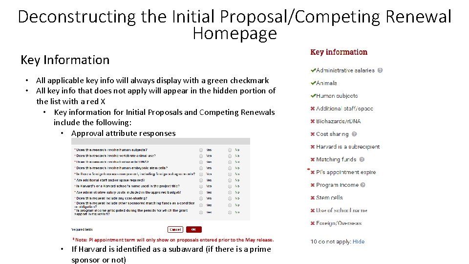 Deconstructing the Initial Proposal/Competing Renewal Homepage Key Information • All applicable key info will