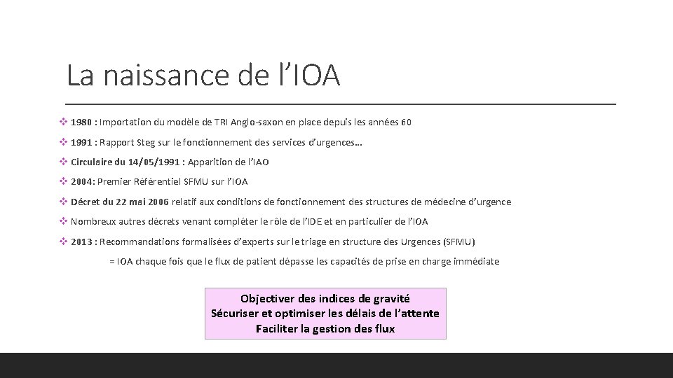 La naissance de l’IOA v 1980 : Importation du modèle de TRI Anglo-saxon en