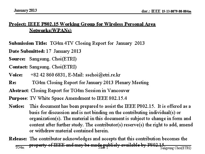 January 2013 doc. : IEEE 15 -13 -0079 -00 -004 m Project: IEEE P